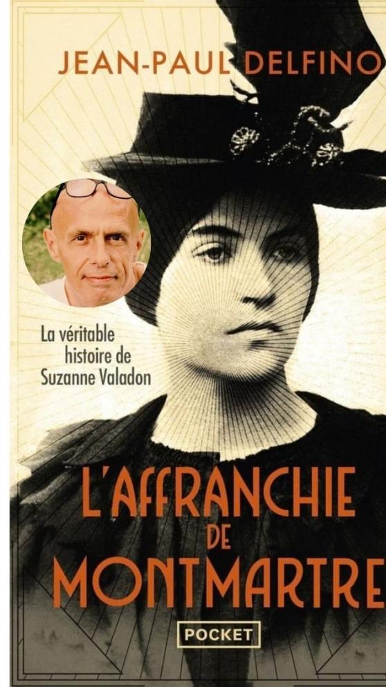 Rencontre littéraire avec Jean-Paul DELFINO autour du roman « L'Affranchie de Montmartre », la véritable histoire de Suzanne Valadon